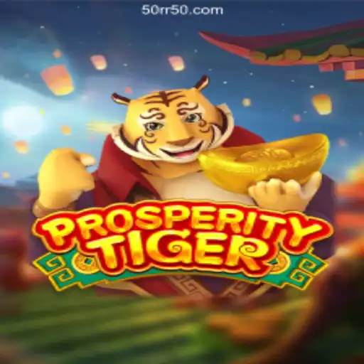 Discover the Exciting Universe of ProsperityTiger: Your Guide to Online Gaming with 50RR.COM